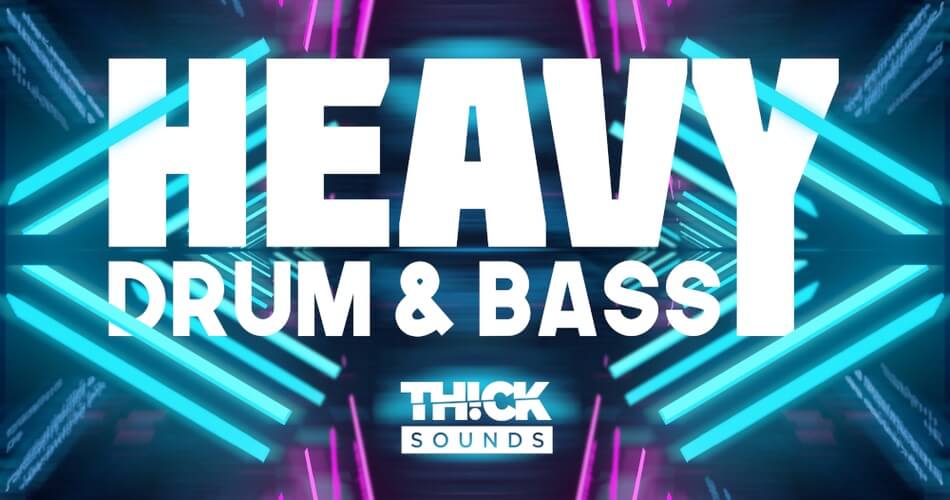 Thick Sounds Heavy Drum and Bass