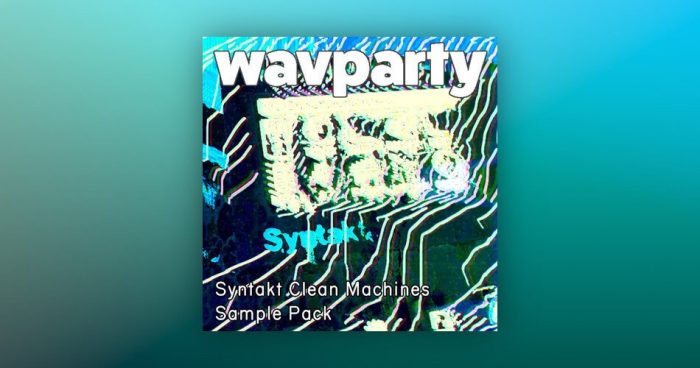 Wavparty Syntakt Clean Machines