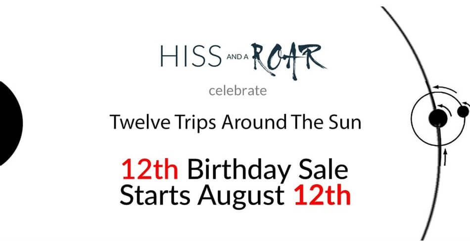 HISS and a ROAR 12th Birthday Sale