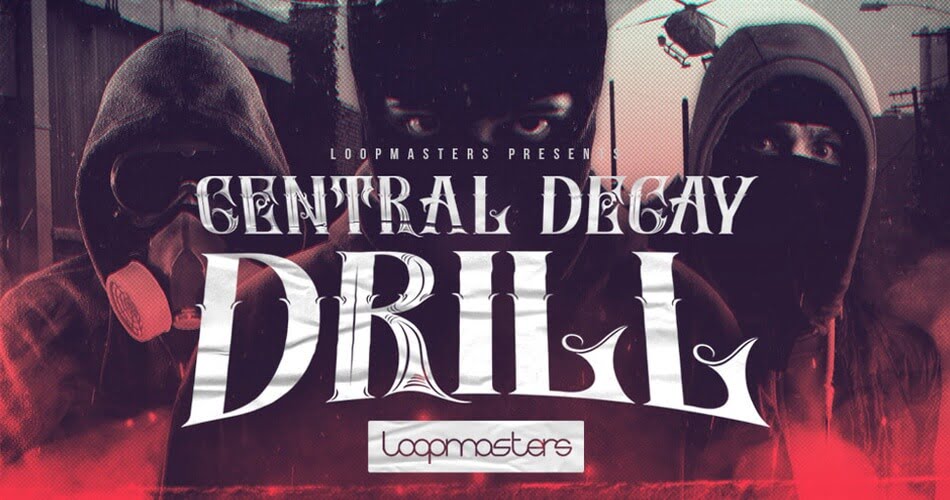 Loopmasters Central Decay Drill