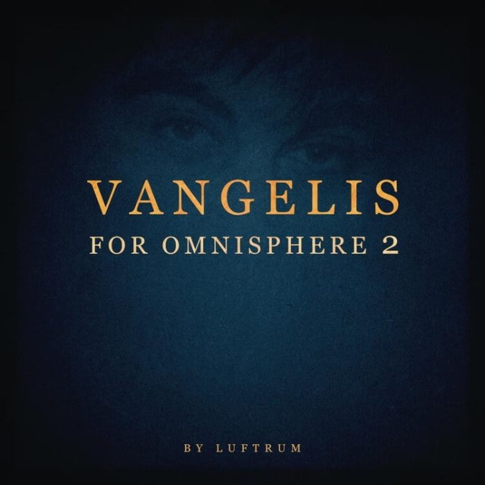 Luftrum Vangelis for Omnisphere 2