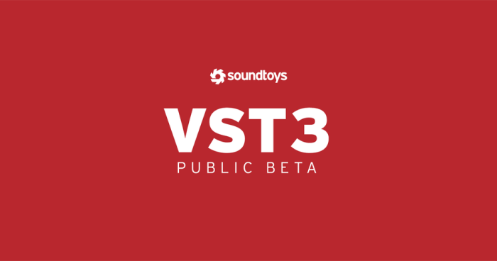 Soundtoys VST3 Public Beta