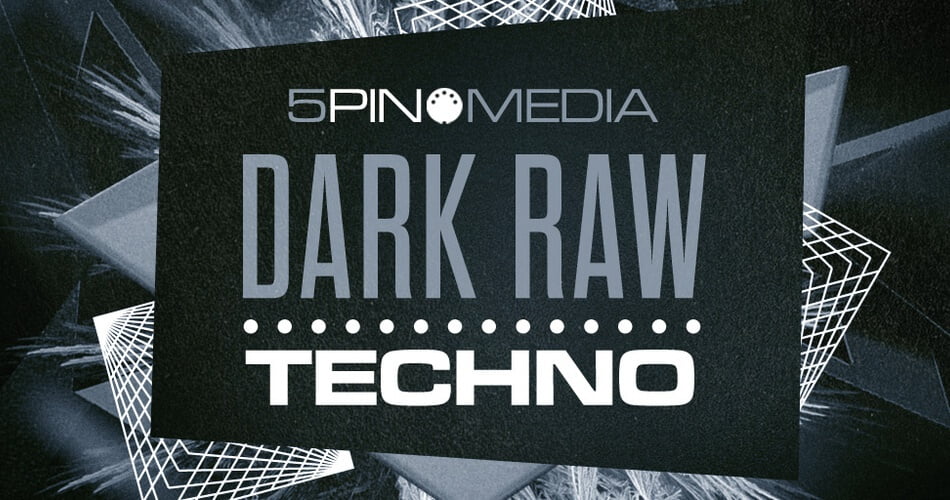 5Pin Media Dark Raw Techno