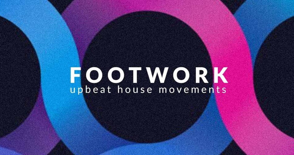 LP24 Audio Footwork upbeat house movements