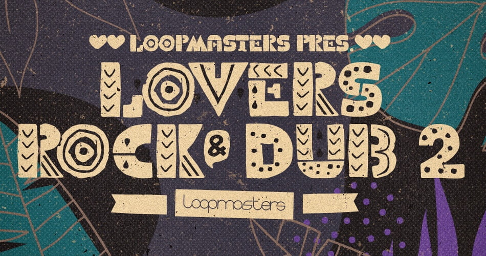 Loopmasters Lovers Rock and Dub 2