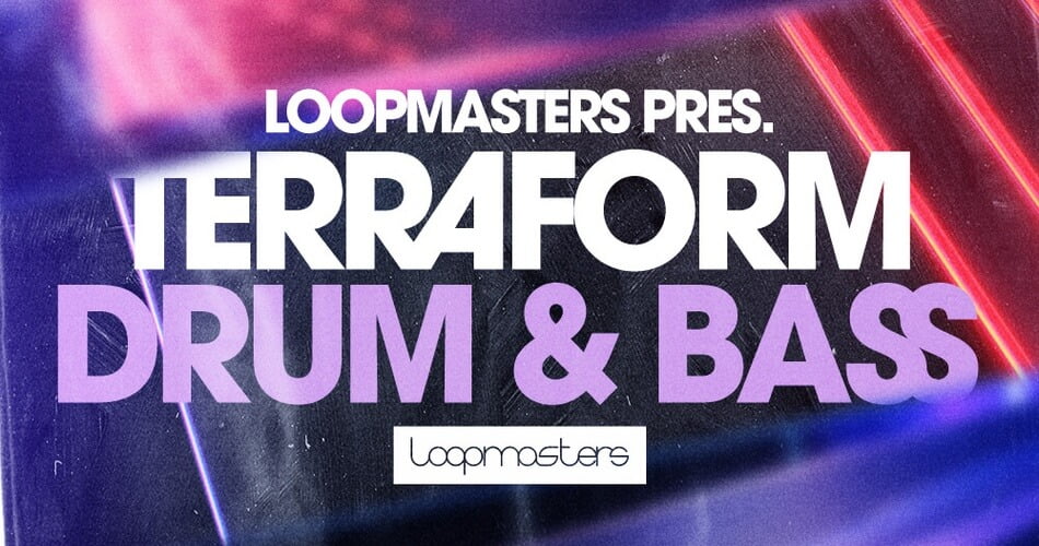 Loopmasters Terraform Drum and Bass