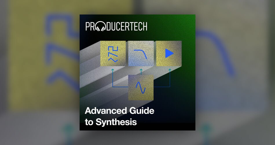 Producertech Advanced Guide to Synthesis