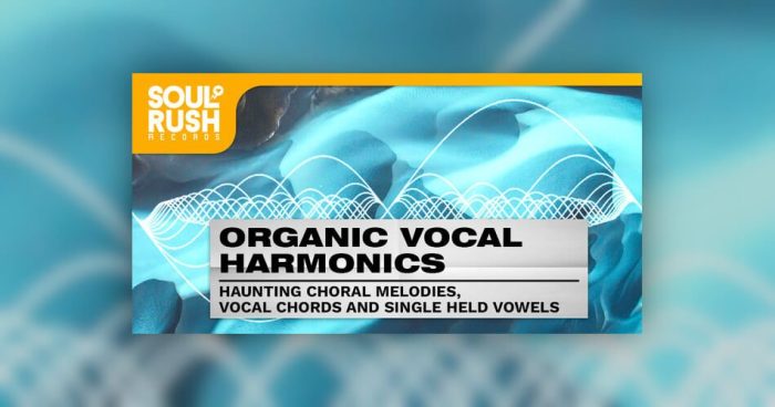 Soul Rush Records Organic Vocal Harmonics