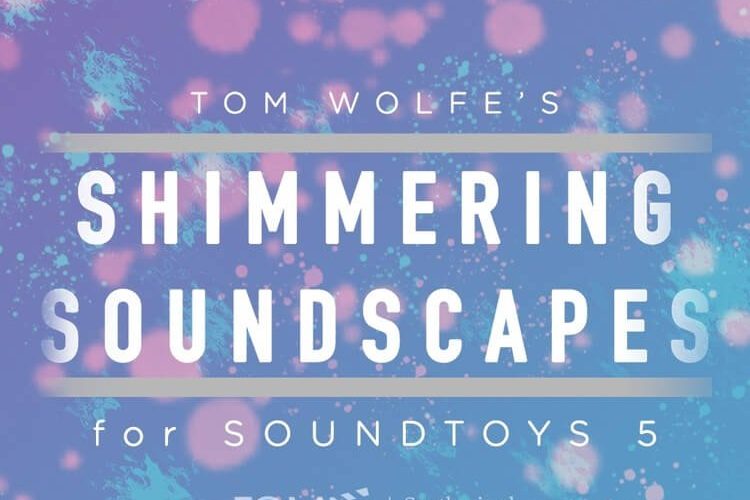 Tom Wolfe Shimmering Soundscapes