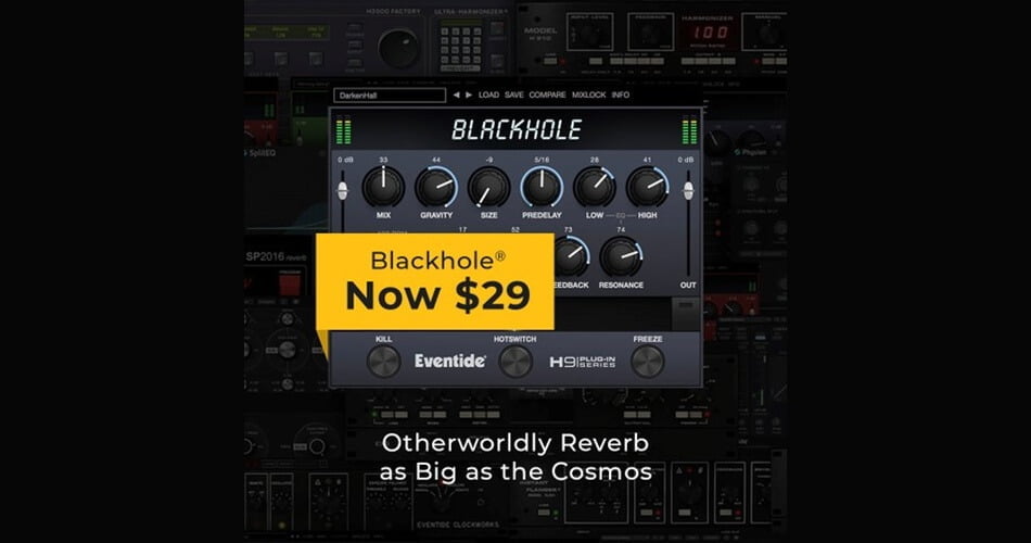 Blackhole Reverb plugin by Eventide Audio on sale for $29 USD!