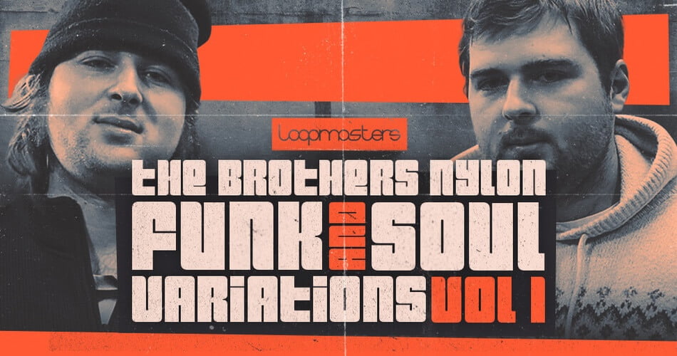 Loopmasters The Brothers Nylon Funk and Soul Variations Vol 1