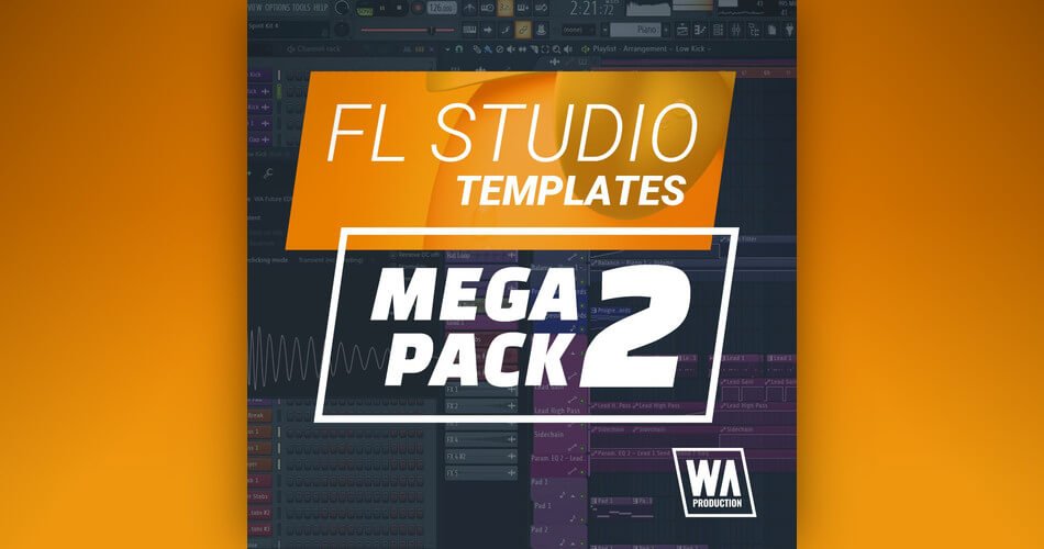 WA Production FL Studio Templates Mega Pack 2