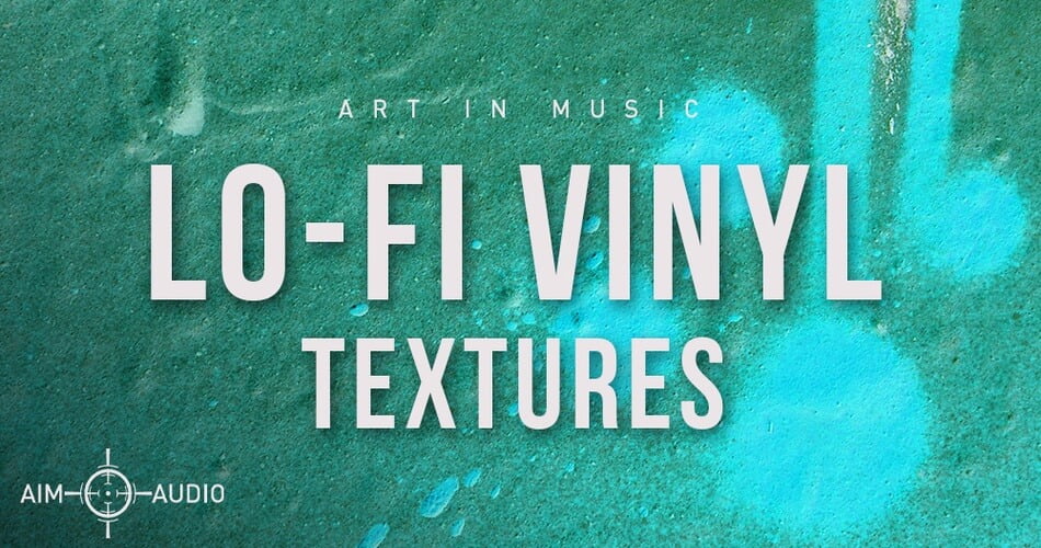 Lo-Fi Vinyl Textures sample pack by Aim Audio