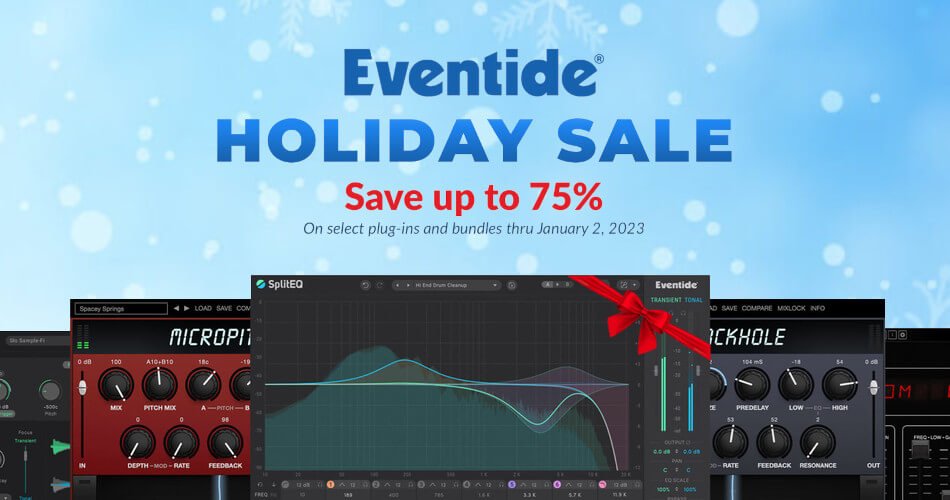 Eventide Audio Holiday Sale 2022