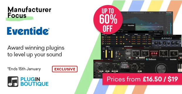Save up to 60% on Eventide Audio & Newfangled Audio’s plugins and bundles