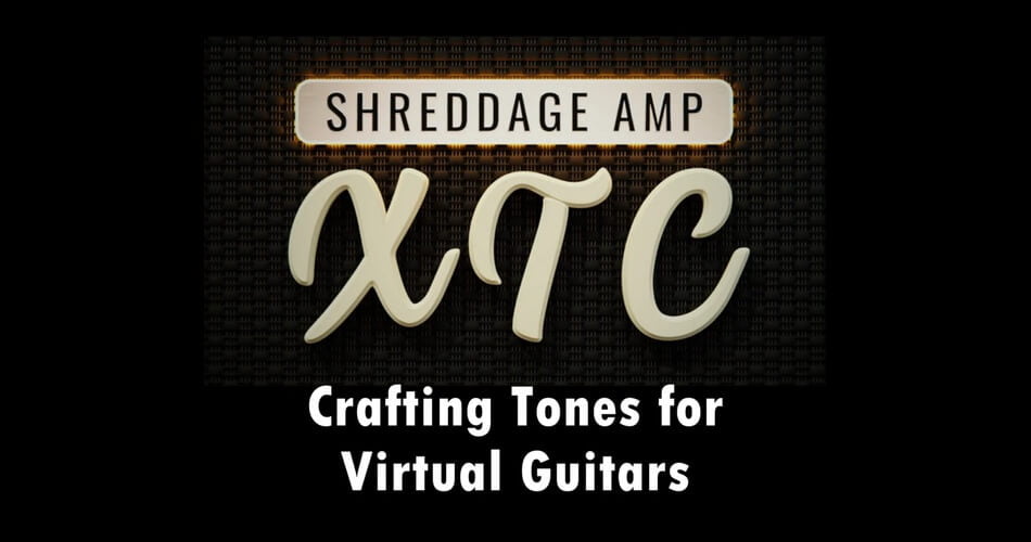 Impact Soundworks Shreddage Amp XTC crafting tones for virtual guitars