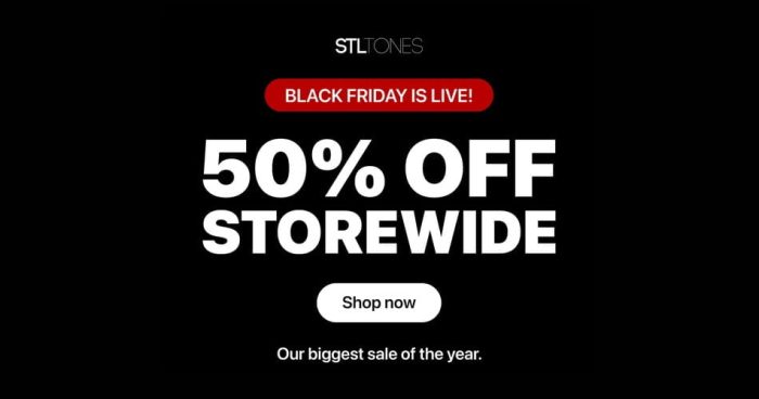 STL Tones Black Friday 2023