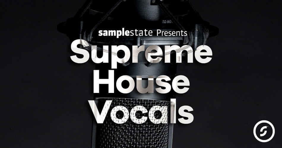 Samplestate Supreme House Vocals