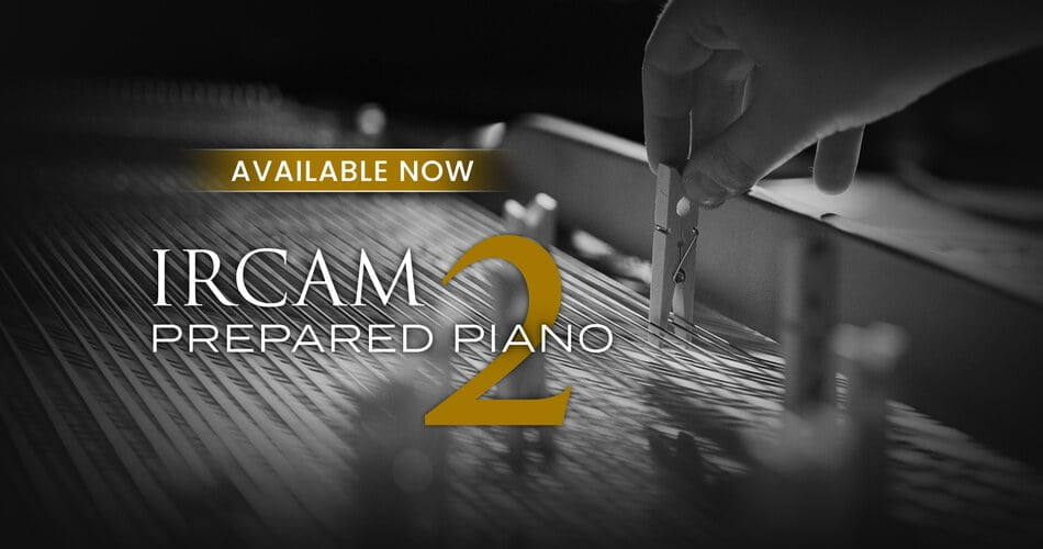 UVI IRCAM Prepared Piano 2 launch