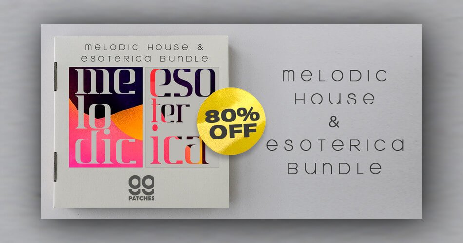 99 Patches Melodic House Esoterica Bundle