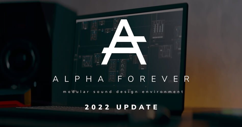 Apha Forever Modular 2022 Update