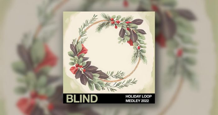 Blind Audio Holiday Loop Medley 2022