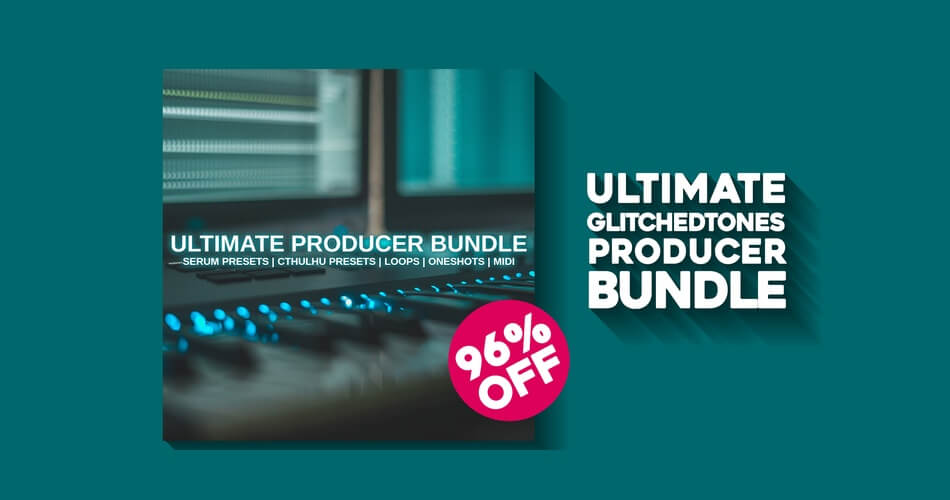Glitchedtones Ultimate Producer Bundle Sale