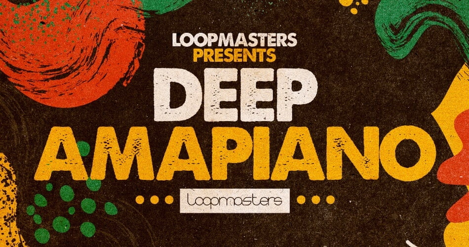 Loopmasters Deep Amapiano