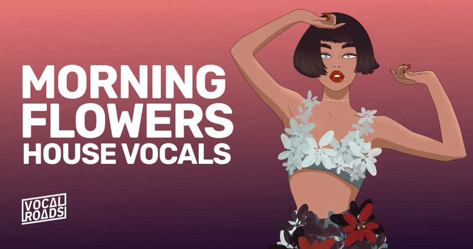 Vocal Roads Morning Flowers