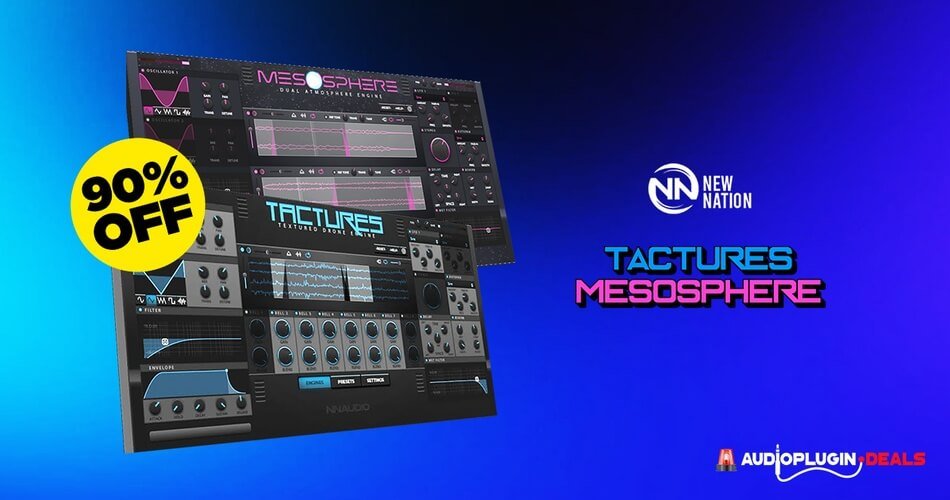 Save 90% on New Nation’s Tactures and Mesosphere pads & drones plugins