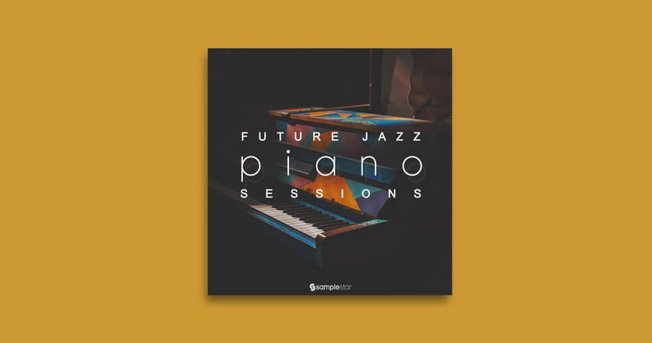 Samplestar Future Jazz Piano Sessions