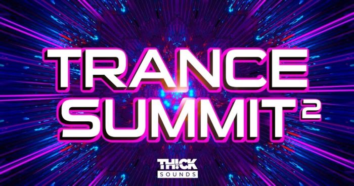 Thick Sounds Trance Summit 2