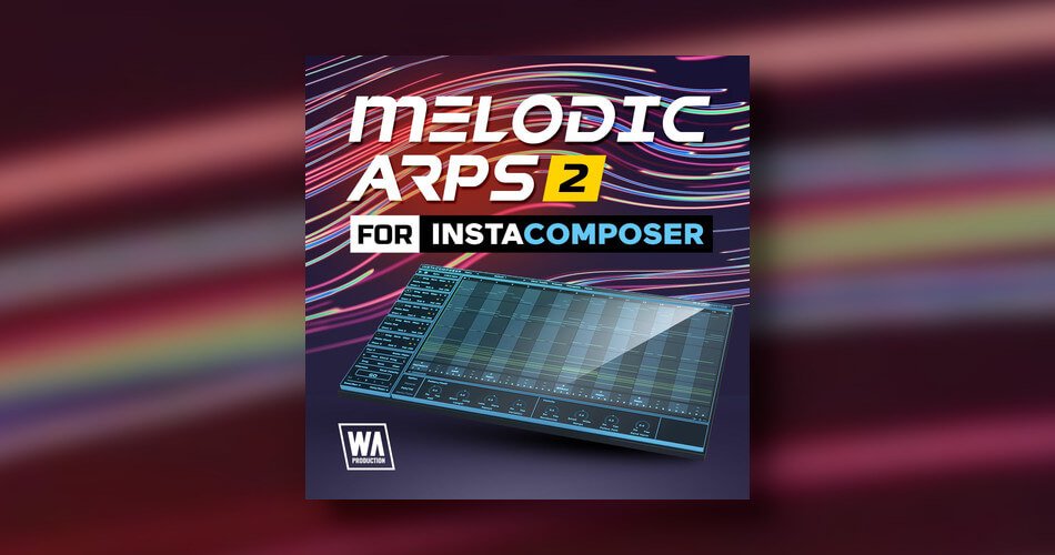 WA Production Melodic Arps 2 for InstaComposer