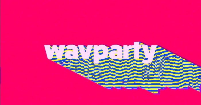 Wavparty