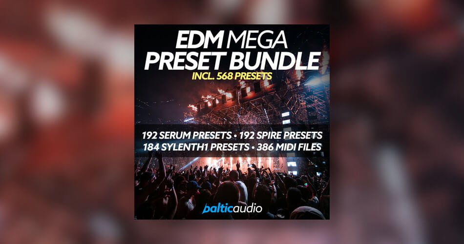 Baltic Audio EDM Mega Preset Bundle