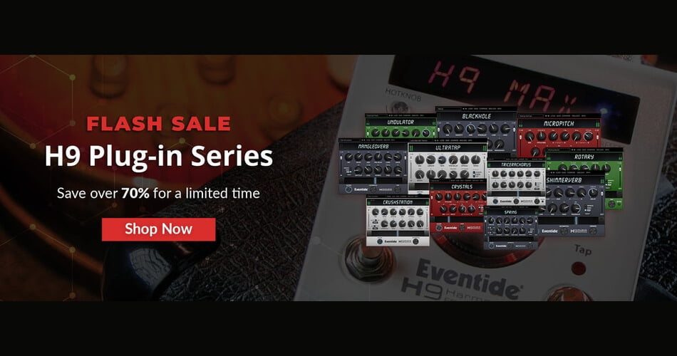 Eventide H9 Plugin Series Flash Sale