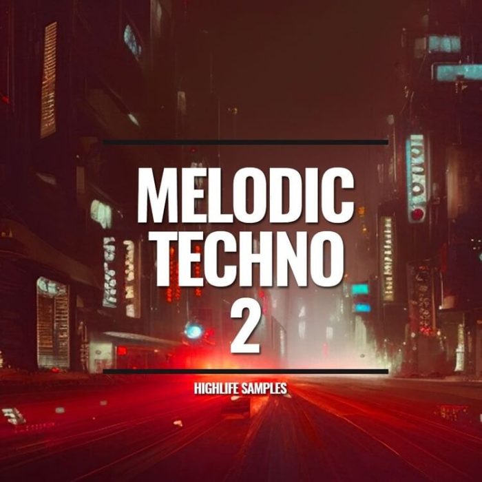 HighLife Samples Melodic Techno 2