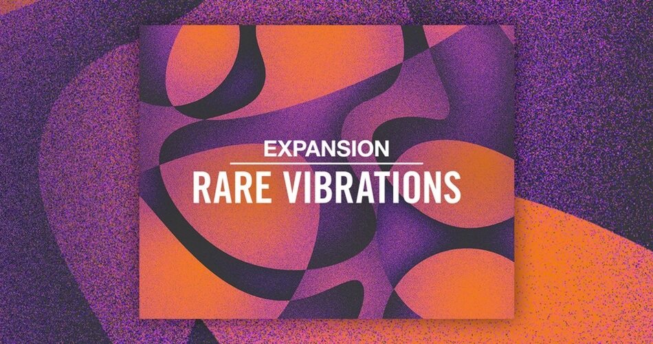 Native Instruments launches Rare Vibrations Expansion with next-gen jazztronica