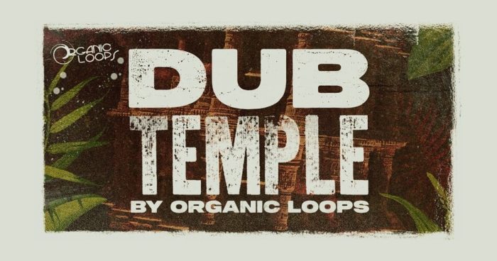 Organic Loops Dub Temple