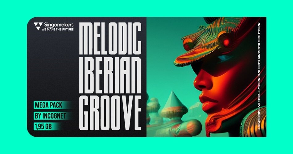 Singomakers Melodic Iberian Groove Mega Pack by Incognet