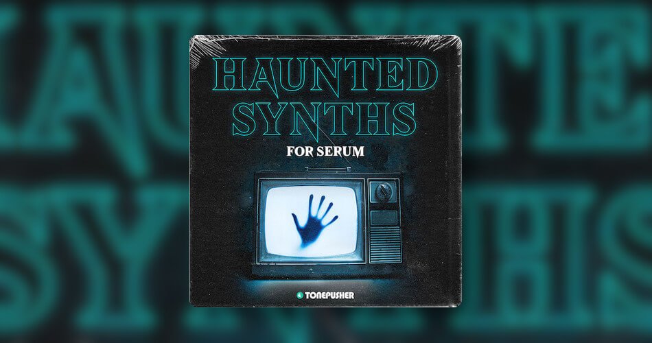 Tonepusher Haunted Synths