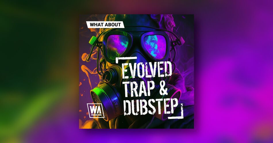 WA Production Evolved Trap Dubstep