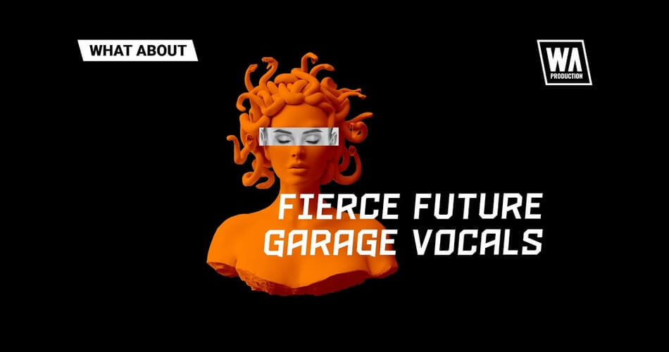 WA Production Fierce Future Garage Vocals