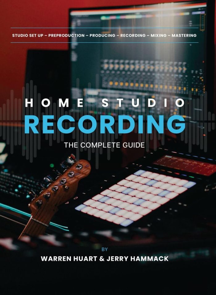 Warren Huart Home Studio Recording Complete Guide