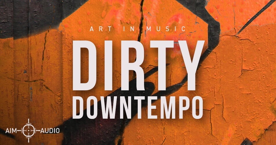 Aim Audio Dirty Downtempo