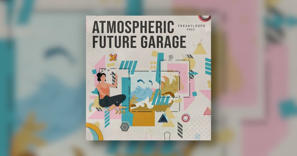 Freaky Loops releases Atmospheric Future Garage sample pack