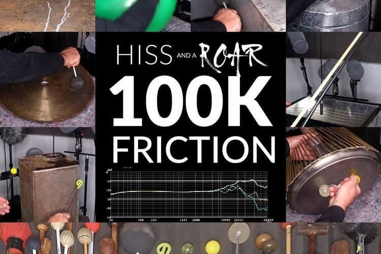HISS and a ROAR 100K Friction