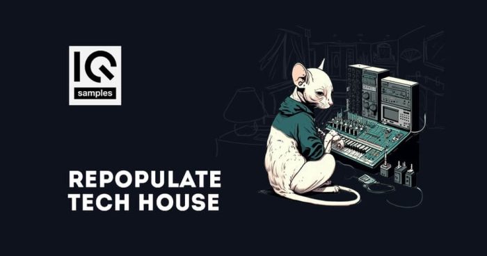 IQ Samples Repopulate Tech House