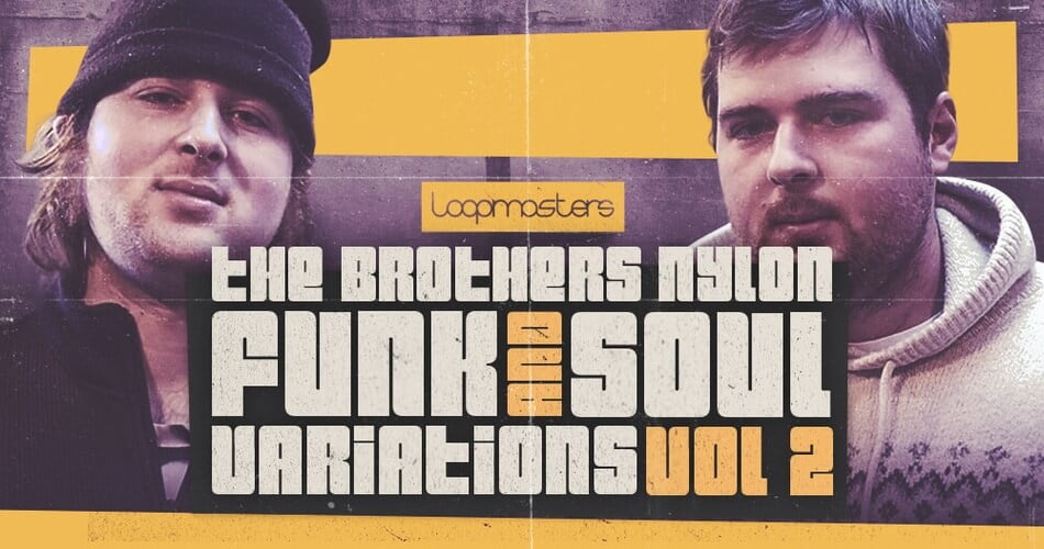 Loopmasters Brothers Nylon Funk Soul Variations 2