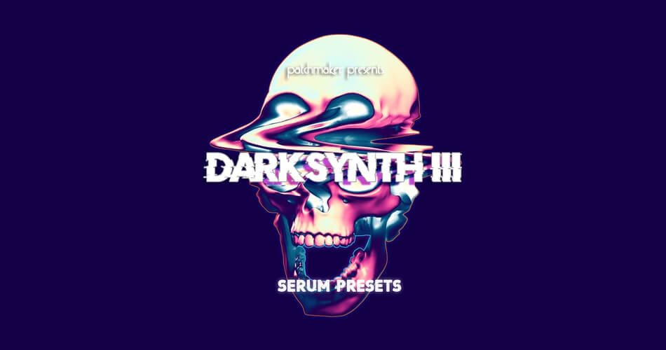 Patchmaker Darksynth III for Serum